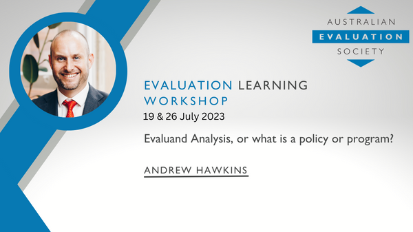 Evaluand Analysis or what is a policy or program