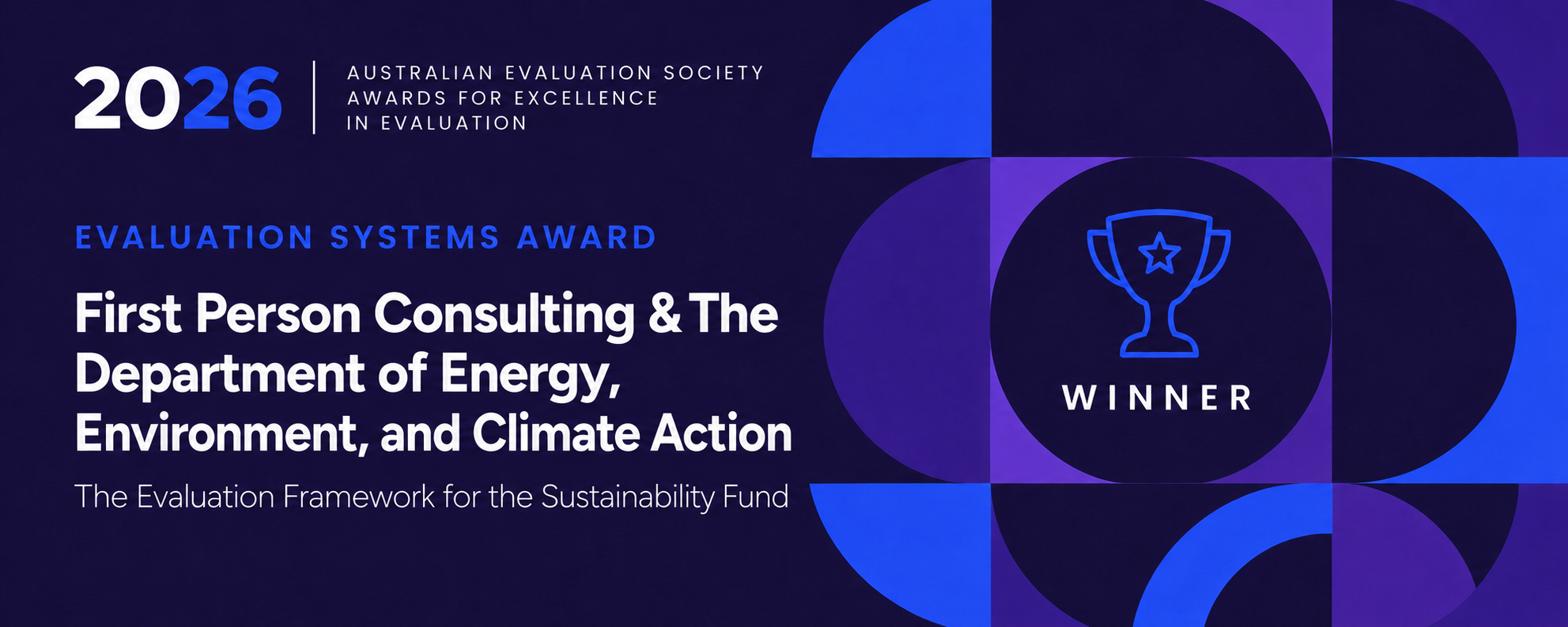 2026 Evaluation System Award awarded to First Person Consulting and The Department of Energy, Environment, and Climate Action