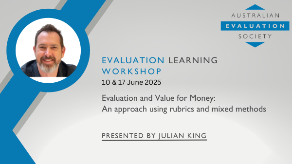 Evaluation and Value for Money An approach using rubrics and mixed methods 4