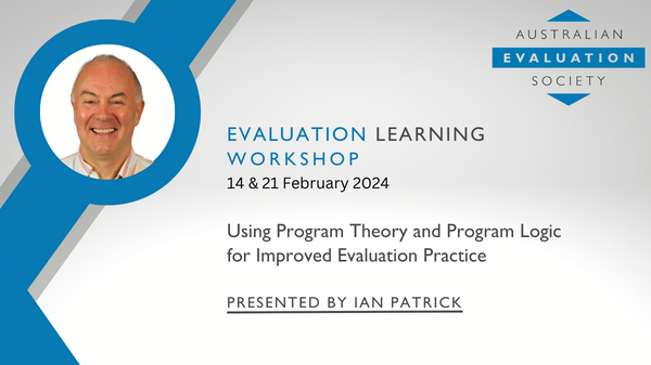 Using Program Theory and Program Logic for Improved Evaluation Practice 1